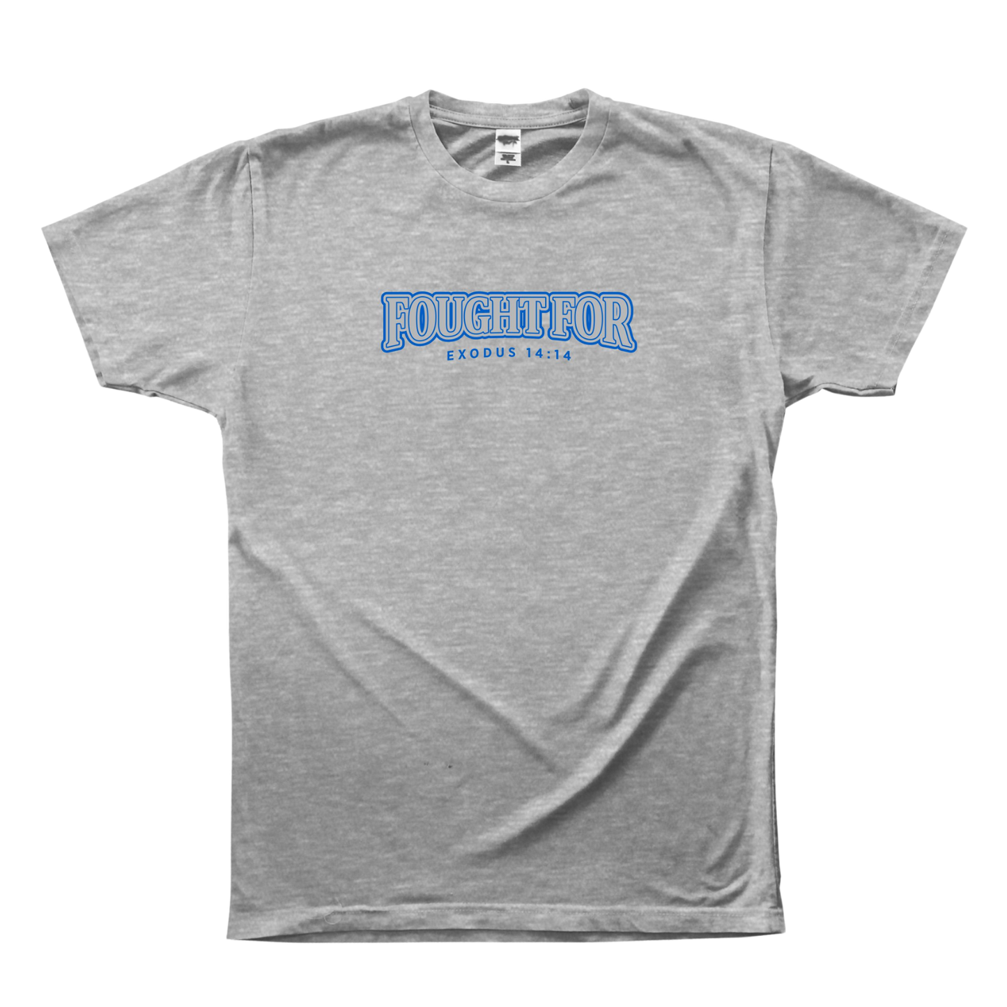 FOUGHT FOR T-SHIRT