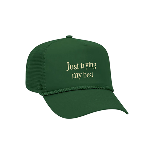 JUST TRYING MY BEST HAT